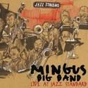 Mingus Big Band Live at Jazz Standard Album Now Available