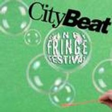 CityBeat Fringe Kicks Off Tonight