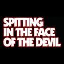 London Fringe Festival Presents SPITTING IN THE FACE OF THE DEVIL 7/17-27
