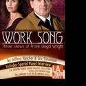 LA Theatre Works On the Air Presents Worksong 6/5