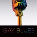 The Fugitive Kind Presents GAY BLUES, Opens 7/2