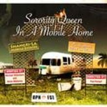 Open Fist Presents SORORITY QUEEN IN A MOBILE HOME, Previews 6/9