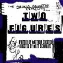 Ahimsa Collective's TWO FIGURES Plays The Powerhouse Theater Through 6/20