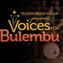Teldon Media Group Presents Voices for Bulembu 9/17-19