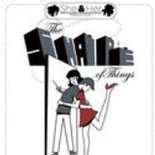 She&Her Productions' THE SHAPE OF THINGS Enters Final Weekend