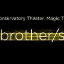 A.C.T., Magic, and Marin Theatre Co Announce Details For THE BROTHER/SISTER PLAYS