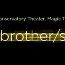 A.C.T., Magic, and Marin Theatre Co Announce Details For THE BROTHER/SISTER PLAYS