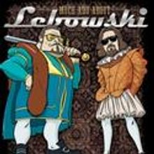 Primitive Screwheads Extends MUCH ADO ABOUT LEBOWSKI