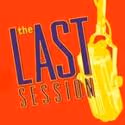 Benefit Performance Of THE LAST SESSION To Include Creators & Original Cast 6/23