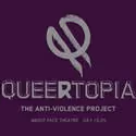 About Face Theatre Announces QUEERTOPIA, Runs 7/15-25