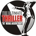 The Ultimate Thriller: Michael Jackson Tribute Tour Announces Tour Dates