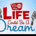 Laguna Playhouse Announces Cast For LIFE COULD BE A DREAM, Opens July 6