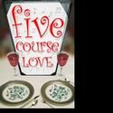 Williamston Theatre Presents FIVE COURSE LOVE 7/8-8/15
