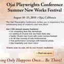 OJAI PLAYWRIGHTS CONFERENCE Announces 2010 Season Of New Works 8/3-15