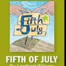 FIFTH OF JULY Comes to Bay Street July 6 - August 1