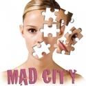 La Mirada Theatre Presents Free Staged Reading Of MAD CITY 7/12