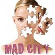 La Mirada Theatre Presents Free Staged Reading Of MAD CITY 7/12