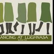 Sherman Playhouse To Host Auditions For DANCING AT LUGHNASA 7/19-20