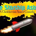 MITF Presents THE STARSHIP ASTROV, Begins 7/17