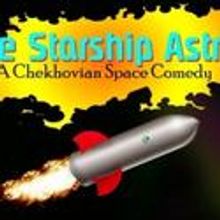 MITF Presents THE STARSHIP ASTROV, Begins 7/17