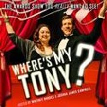 Where's My Tony? Debuts at Hennepin Stages August 9
