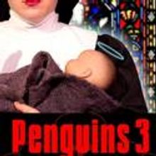 Annex Theatre Presents PENGUINS: Episode 3, The Bishop's Bastard 8/7-27