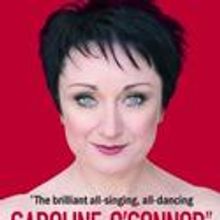 Caroline O'Connor: The Showgirl Within Plays West End's Garrick Theatre, Sept 27