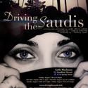 DRIVING THE SAUDIS Plays SoHo Playhouse During FringeNYC 8/15