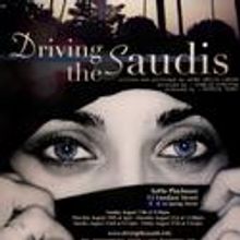 DRIVING THE SAUDIS Plays SoHo Playhouse During FringeNYC 8/15