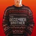 Downstage Theatre Presents THE DECEMBER BROTHER Aug 14-Sept 11