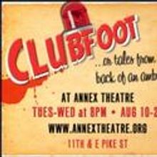 Annex Theatre Presents CLUBFOOT or Tales From the Back of an Ambulance 8/10