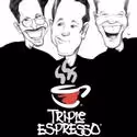 Triple Espresso Plays CLO Cabaret, Tickets On Sale Now
