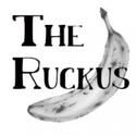The Ruckus Announces Their 2010/2011 Season