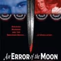 AN ERROR OF THE MOON Offers $13 Tickets For Friday The 13th