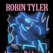 Robin Tyler Brings Solo Show to Diversionary 9/16-19