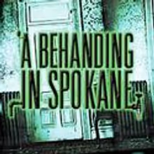A Behanding in Spokane Opens the 2010-2011 Season at Alley Theatre