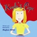 Meghan Miller Releases Children's Book Kayla's Cape