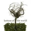 ATC And Stage Two Present BOTTOM OF THE WORLD, Previews 9/3