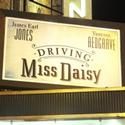 UP ON THE MARQUEE: DRIVING MISS DAISY
