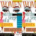 Tix On Sale 8/30 For WOMEN ON THE VERGE OF A NERVOUS BREAKDOWN 8/30