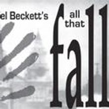 ALL THAT FALL Begins Limited Run at PlayhouseSquare Thru 10/16