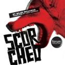 Forum Theatre Presents SCORCHED 9/30-10/23