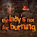 Theo Ubique Cabaret Theatre Presents THE LADY'S NOT FOR BURNING, Opens 9/19