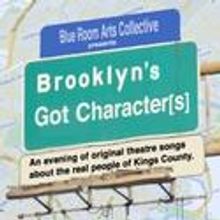 Blue Room Arts Collective Presents BROOKLYN'S GOT CHARACTER(S), 9/27 Only