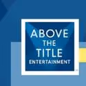 Britt Marden Joins Above the Title Entertainment As VP Of Marketing and Development