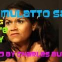 Charles Burnett Directed Solo Show MULATTO Saga Opens in NYC 10/16