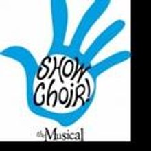 30 Days Of NYMF: Day 5 SHOW CHOIR! The Musical
