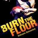 BURN THE FLOOR Comes To Philly At Academy Of Music 11/12-14