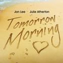 Lee, Atherton Star In TOMORROW MORNING At The Landor Theatre, Opens Oct 12
