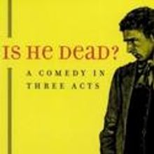 Deep Dish Theater Presents IS HE DEAD? 10/22-11/13